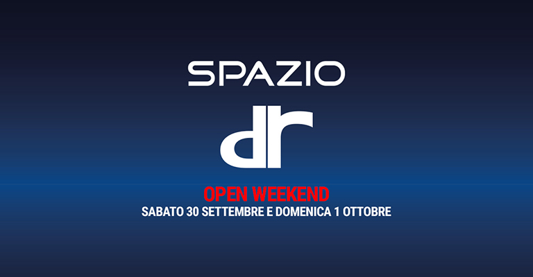 Spazio DR: un Open Weekend da non perdere!